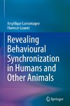 Revealing Behavioural Synchronization in Humans and Other Animals