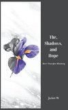 The Shadows, and Hope