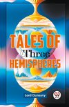 Tales Of Three Hemispheres