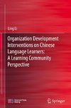 Organization Development Interventions on Chinese Language Learners: A Learning Community Perspective