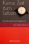 Keine Zeit zum Leben