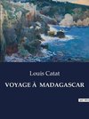 VOYAGE À  MADAGASCAR