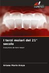 I terzi molari del 21° secolo