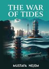 THE WAR OF TIDES