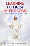 LEARNING TO TRUST IN THE LORD