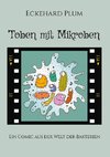 Toben mit Mikroben