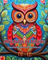 Mandalas de hiboux | Livre de coloriage pour adultes | Dessins anti-stress pour encourager la créativité