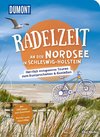 DUMONT Radelzeit an der Nordsee in Schleswig-Holstein