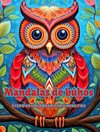 Mandalas de búhos | Libro de colorear para adultos | Diseños antiestrés para fomentar la creatividad