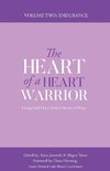 The Heart of a Heart Warrior Volume Two