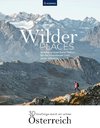 Wilder Places - 30 Streifzüge durch ein wildes Österreich