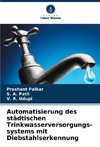 Automatisierung des städtischen Trinkwasserversorgungs- systems mit Diebstahlserkennung