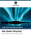 Die Seele (Psyché)