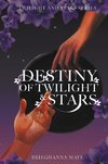 Destiny of Twilight and Stars
