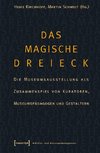 Das magische Dreieck