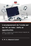 L'enseignement de l'arabe par les TIC en Inde : Défis et opportunités