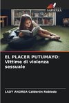 EL PLACER PUTUMAYO: Vittime di violenza sessuale