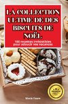 LA COLLECTION ULTIME DE DES BISCUITS DE NOËL