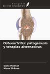 Osteoartritis: patogénesis y terapias alternativas
