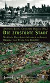 Die zerstörte Stadt