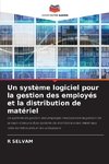 Un système logiciel pour la gestion des employés et la distribution de matériel