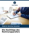Die Nachfolge des Rechnungsprüfers