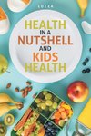 Health in a Nutshell and Kids Health