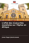 L'effet des insécurités mondiales sur l'Église en Afrique
