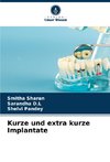 Kurze und extra kurze Implantate