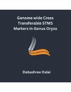 Genome Wide Cross Transferable STMS Markers in Genus Oryza