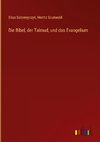 Die Bibel, der Talmud, und das Evangelium