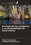 Ecología de los manglares y su sostenibilidad en Gorai (India)