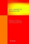 Data Mining in Biomedicine