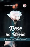 Rose in Bloom A Sequel to 