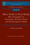Wave Fields in Real Media: Wave Propagation in Anisotropic, Anelastic, Porous and Electromagnetic Media