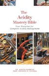 The Acidity Mastery Bible