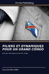 PILIERS ET DYNAMIQUES POUR UN GRAND CONGO