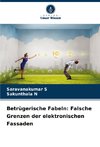 Betrügerische Fabeln: Falsche Grenzen der elektronischen Fassaden