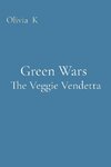 Green Wars  The Veggie Vendetta
