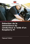 Détection de la somnolence du conducteur à l'aide d'un Raspberry Pi