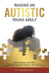 Raising an Autistic Young Adult