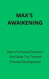 MAX'S AWAIKENING