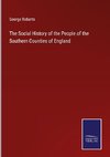 The Social History of the People of the Southern Counties of England