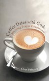 Coffee Dates with God