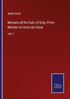 Memoirs of the Duke of Sully, Prime Minister to Henry the Great