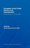 European Union Trade Politics and Development