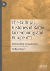 The Cultural Histories of Radio Luxembourg and Europe n°1
