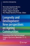 Longevity and Development: New perspectives on Ageing Communities