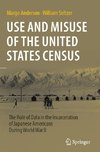 Use and Misuse of the United States Census