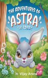 The Adventures of Astra the Rabbit